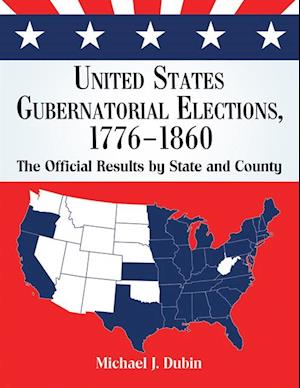 United States Gubernatorial Elections, 1776-1860