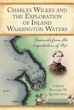 Charles Wilkes and the Exploration of Inland Washington Waters