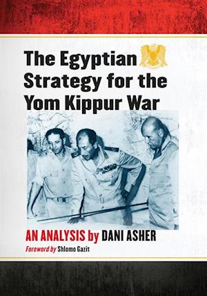 Egyptian Strategy for the Yom Kippur War