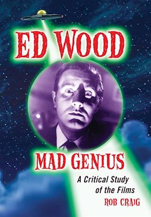 Ed Wood, Mad Genius