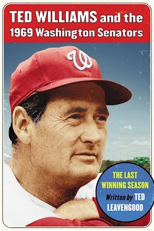 Ted Williams and the 1969 Washington Senators