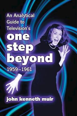 Analytical Guide to Television's One Step Beyond, 1959-1961