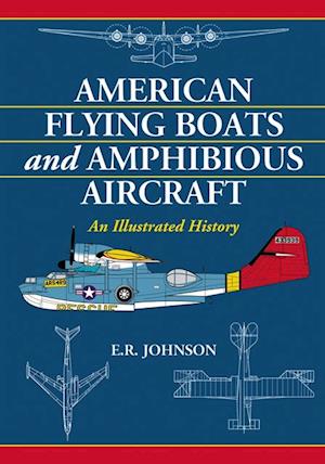 American Flying Boats and Amphibious Aircraft