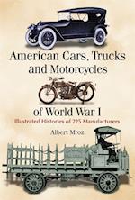 American Cars, Trucks and Motorcycles of World War I