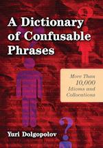 Dolgopolov, Y:  A  Dictionary of Confusable Phrases