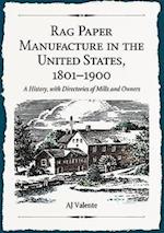 Valente, A:  Rag Paper Manufacture in the United States, 180