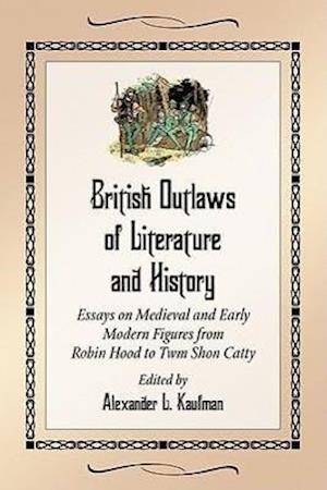 British Outlaws of Literature and History