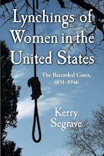 Segrave, K:  Lynchings of Women in the United States