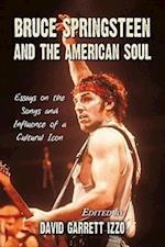 Izzo, D:  Bruce Springsteen and the American Soul