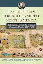 Pickett, M:  The  European Struggle to Settle North America