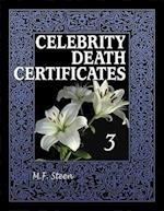 Steen, M:  Celebrity Death Certificates 3