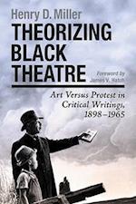 Miller, H:  Theorizing Black Theatre