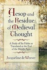 Weever, J:  Aesop and the Residue of Medieval Thought