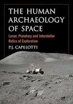 Human Archaeology of Space