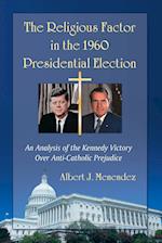The Religious Factor in the 1960 Presidential Election