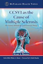 CCSVI as the Cause of Multiple Sclerosis