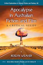 Weaver, R:  Apocalypse in Australian Fiction and Film