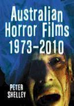 Shelley, P:  Australian Horror Films, 1973-2010