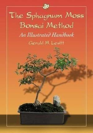 Levitt, G:  The  Sphagnum Moss Bonsai Method