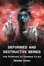 Deformed and Destructive Beings