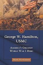 Mortensen, M:  George W. Hamilton, USMC
