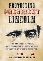 Protecting President Lincoln