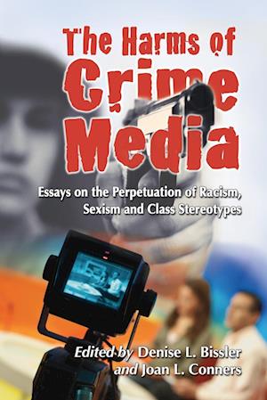 The The Harms of Crime Media