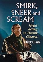 Clark, M:  Smirk, Sneer and Scream