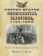 United States Presidential Elections, 1788-1860