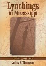 Thompson, J:  Lynchings in Mississippi
