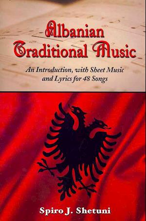 Shetuni, S:  Albanian Traditional Music