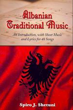 Shetuni, S:  Albanian Traditional Music