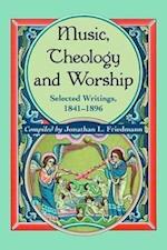 Friedmann, J:  Music, Theology and Worship