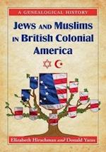 Hirschman, E:  Jews and Muslims in British Colonial America