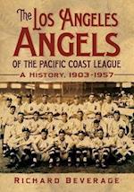 Beverage, R:  The  Los Angeles Angels of the Pacific Coast L