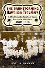 Franks, J:  The  Barnstorming Hawaiian Travelers