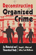 Deconstructing Organized Crime