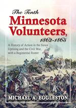 Eggleston, M:  The 10th Minnesota Volunteers, 1862-1865