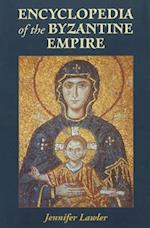Encyclopedia of the Byzantine Empire