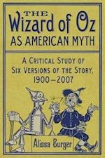 Burger, A:  The The Wizard of Oz as American Myth