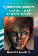 Cyberpunk Women, Feminism and Science Fiction