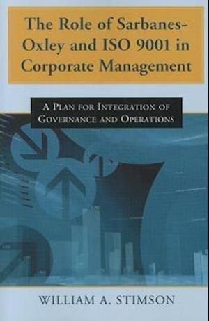 The  Role of Sarbanes-Oxley and ISO 9001 in Corporate Management