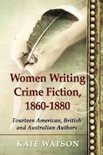 Watson, K:  Women Writing Crime Fiction, 1860-1880