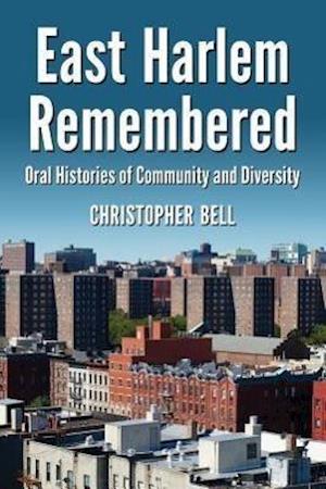 Bell, C:  East Harlem Remembered