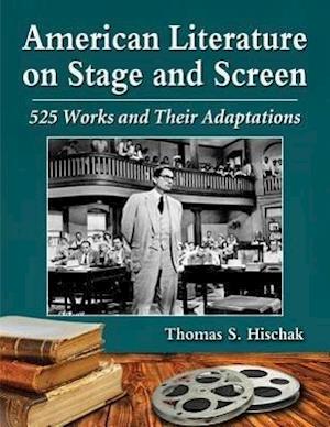 Hischak, T:  American Literature on Stage and Screen