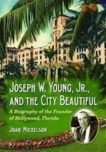 Mickelson, J:  Joseph W. Young, Jr., and the City Beautiful