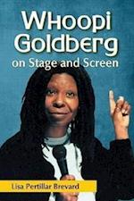 Brevard, L:  Whoopi Goldberg on Stage and Screen