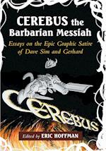 Cerebus the Barbarian Messiah