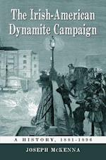 Mckenna, J:  The Irish-American Dynamite Campaign