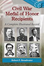Broadwater, R:  Civil War Medal of Honor Recipients